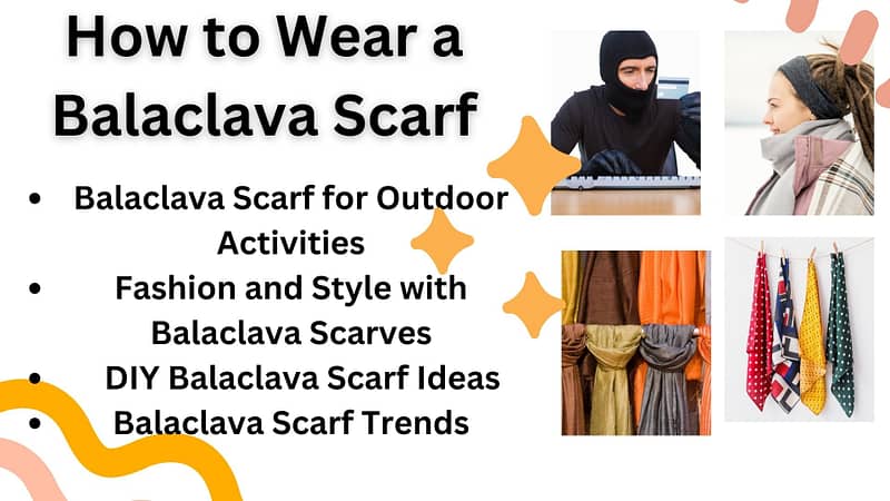 How to Wear a Balaclava Scarf